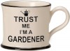 Trust Me I'm a Gardener Mugs
