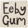 Eeby Gum Coaster