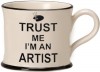 Trust Me I'm an Artist Mugs