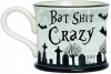 Bat Shit Crazy