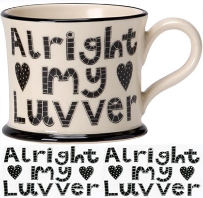 Alright My Luvver Mugs