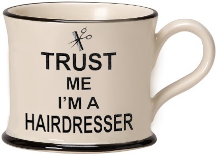 Trust Me I'm a Hairdresser Mugs
