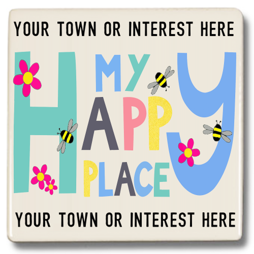 Happy Place BESPOKE COASTER