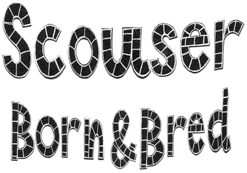 Scouser Born & Bred